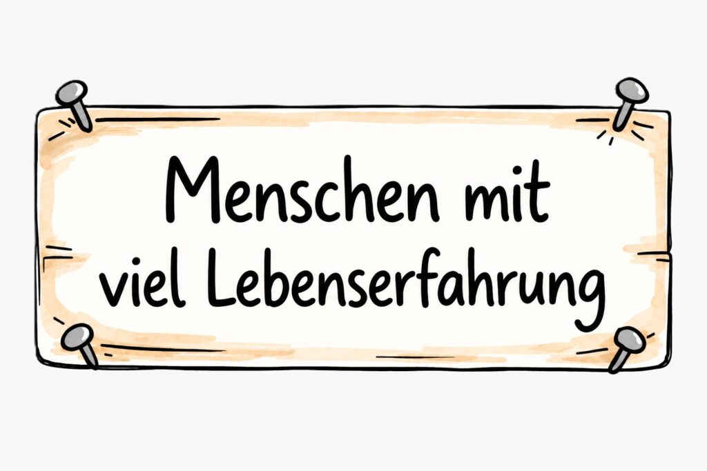 menschen mit viel lebenserfahrung